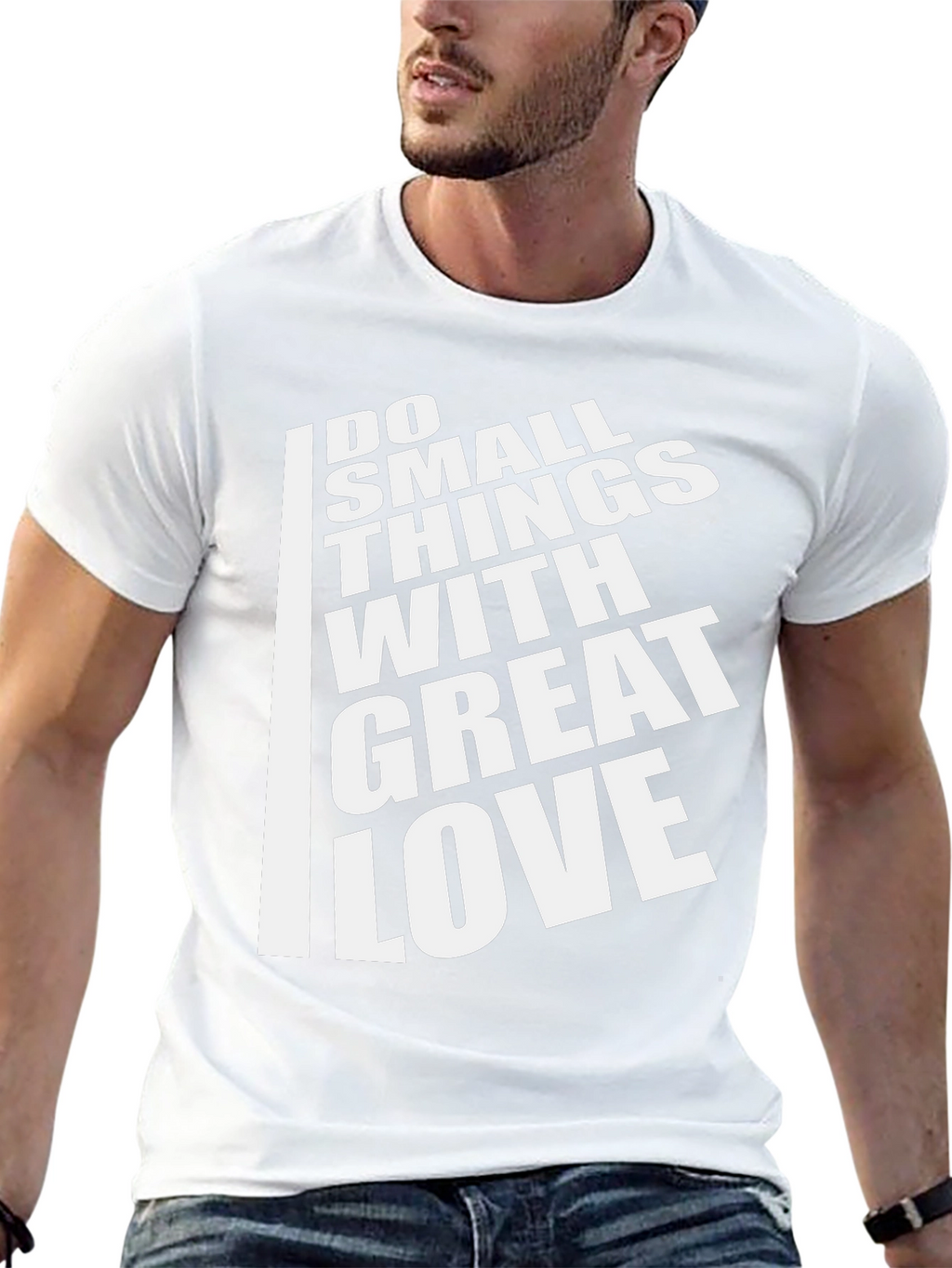 Inspirational T-Shirt: Do Small Things With Great Love