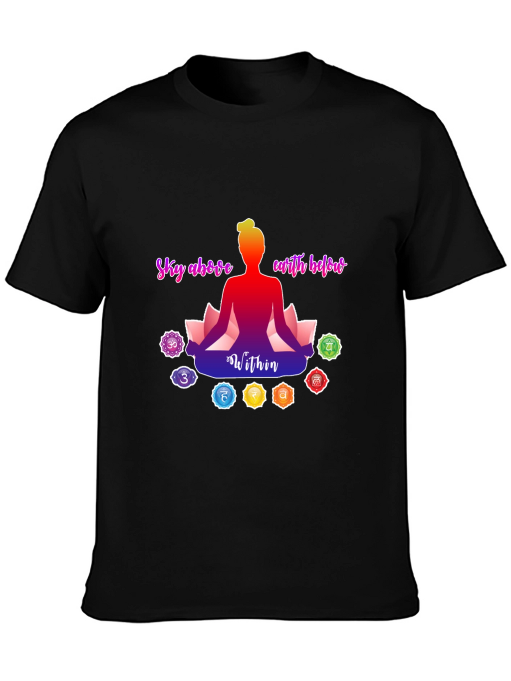 Chakra Meditation T-Shirt - Sky Above Earth Below