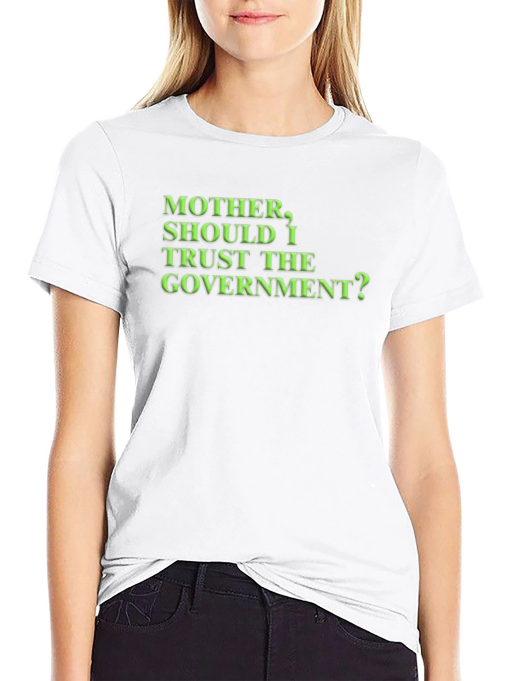 Mother Should I Trust the Government? T-Shirt