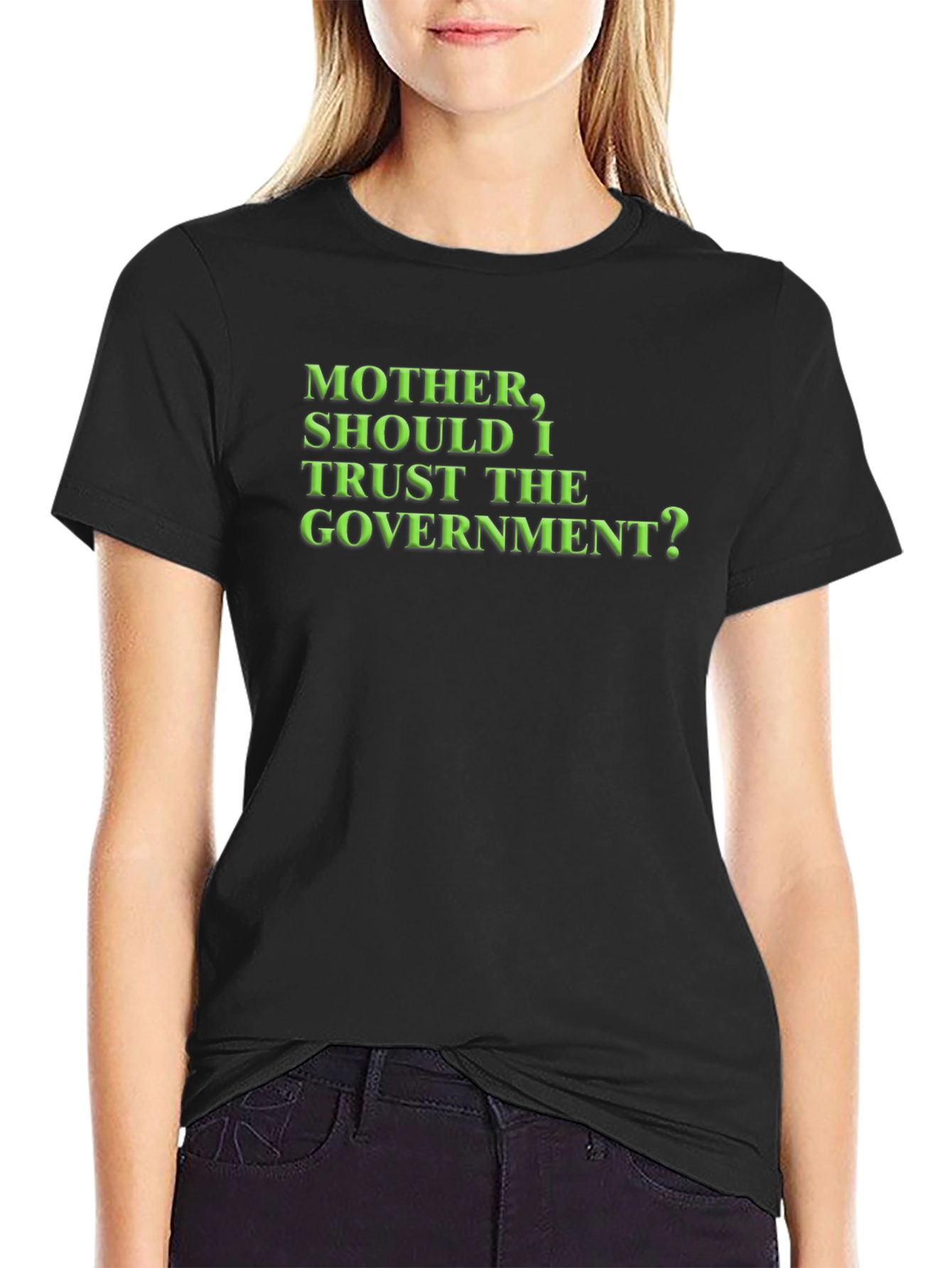 Mother Should I Trust the Government? T-Shirt