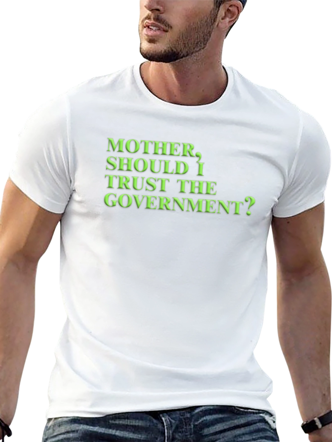 Mother Should I Trust the Government? T-Shirt