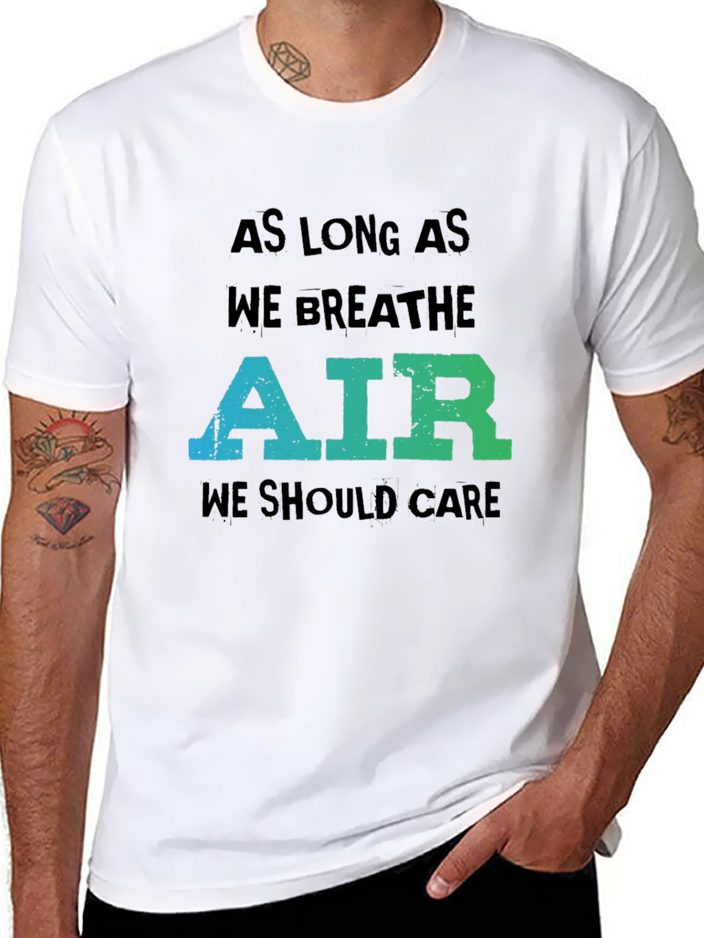 Eco-Friendly Graphic Tee: As Long As We Breathe Air