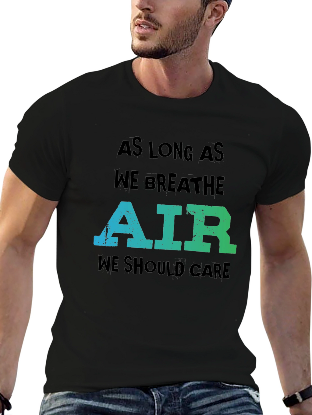 Eco-Friendly Graphic Tee: As Long As We Breathe Air