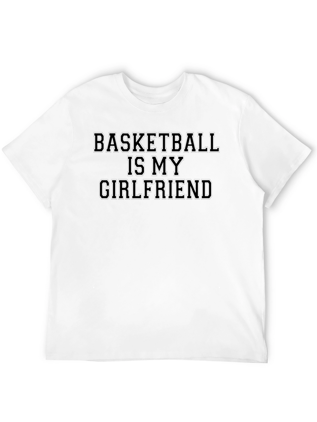 Basketball Is My Girlfriend Graphic Tee