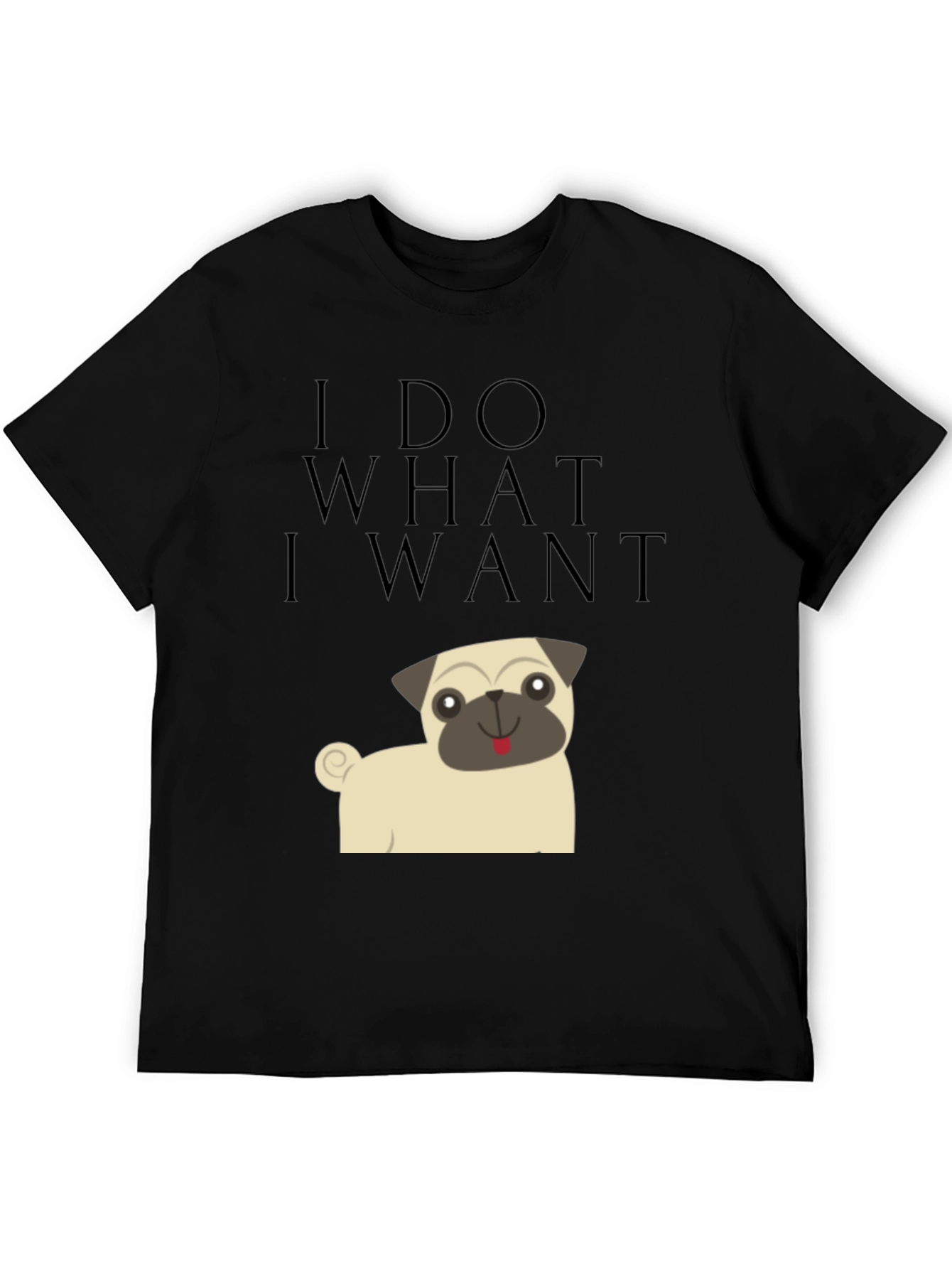 I Do What I Want Pug Graphic Tee - Black