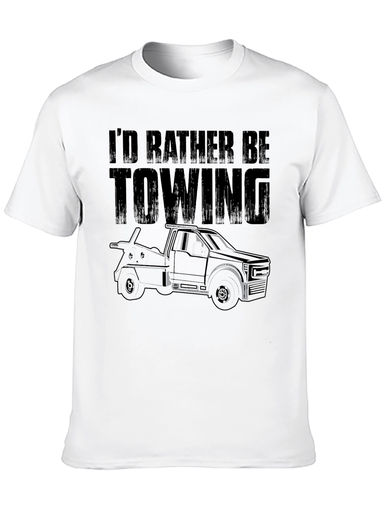 Id Rather Be Towing T-Shirt Tow Truck Tee