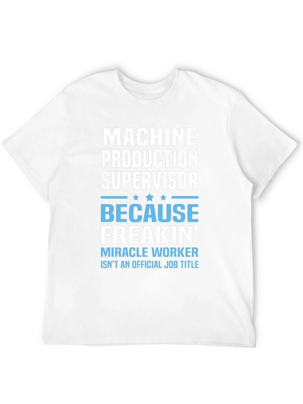 Machine Production Supervisor Funny Job Title T-Shirt