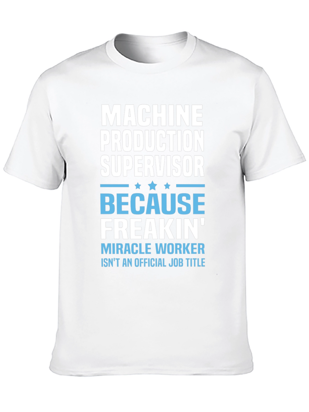 Machine Production Supervisor Funny Job Title T-Shirt