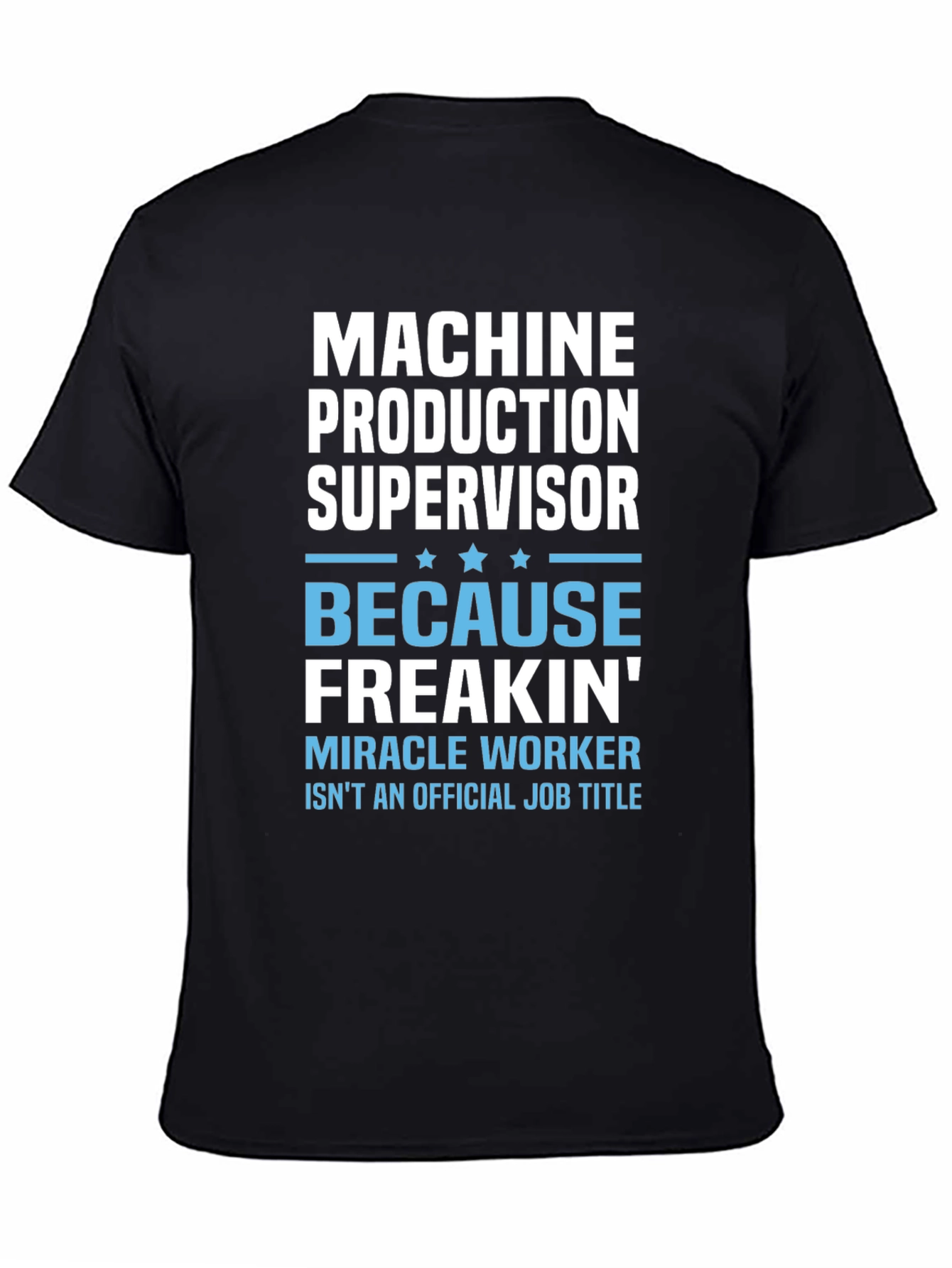 Machine Production Supervisor Funny Job Title T-Shirt