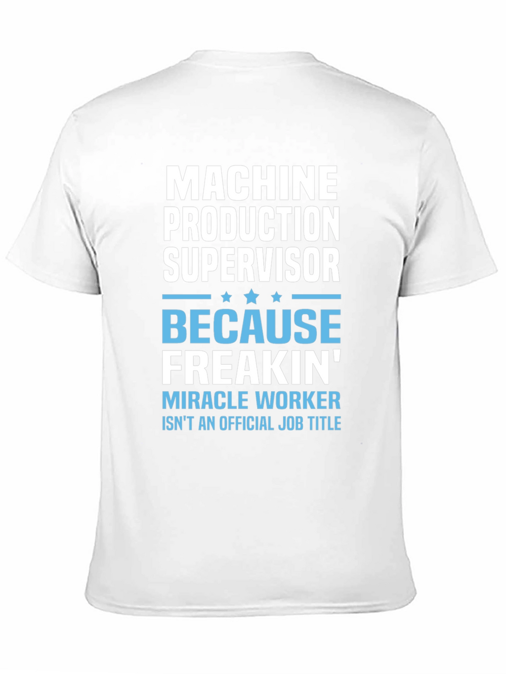 Machine Production Supervisor Funny Job Title T-Shirt