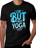 Ok But First Yoga Graphic T-Shirt