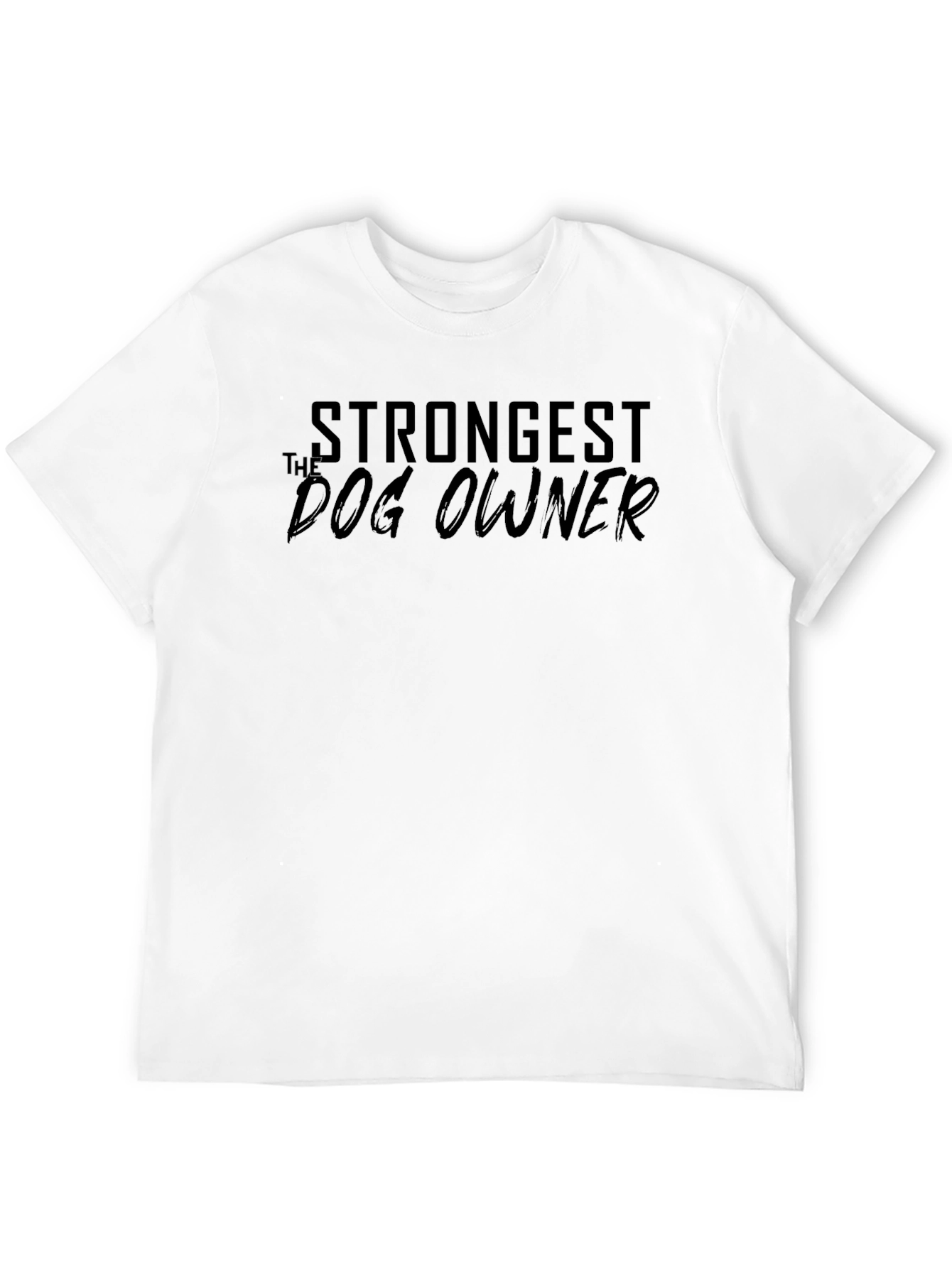 Strongest Dog Owner T-Shirt – Minimalist Dog Lover Graphic Tee
