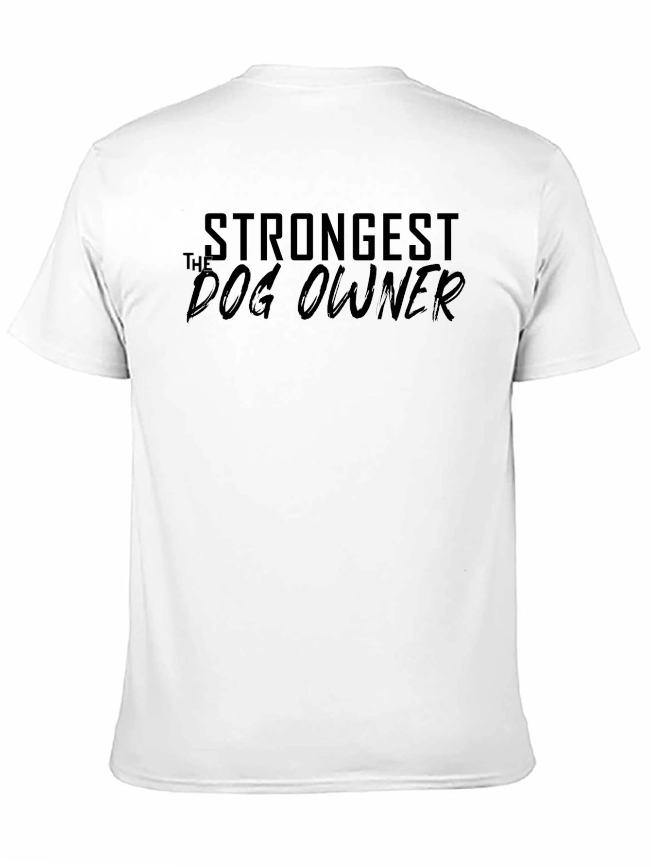 Strongest Dog Owner T-Shirt – Minimalist Dog Lover Graphic Tee