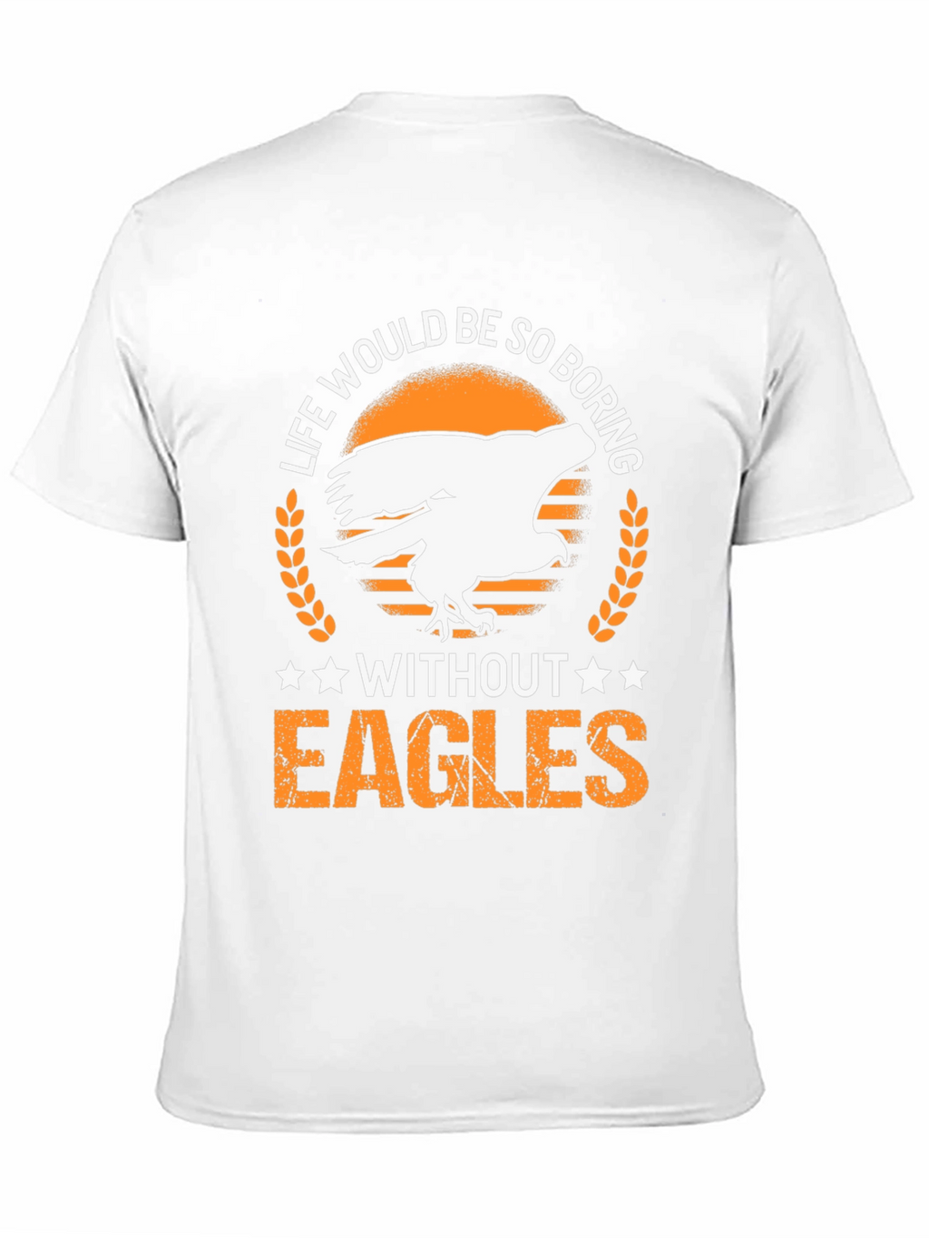 Life Without Eagles T-Shirt