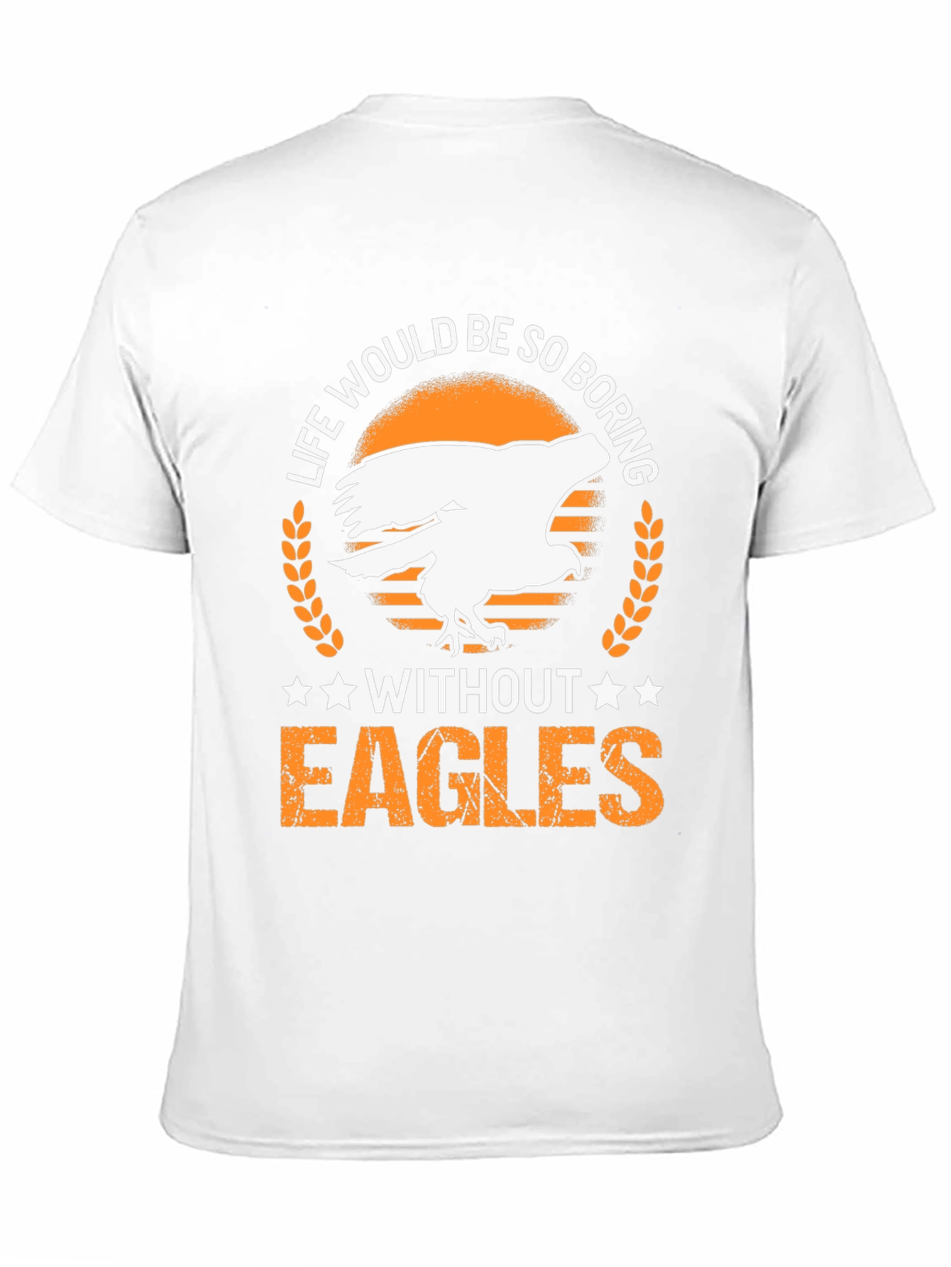 Life Without Eagles T-Shirt