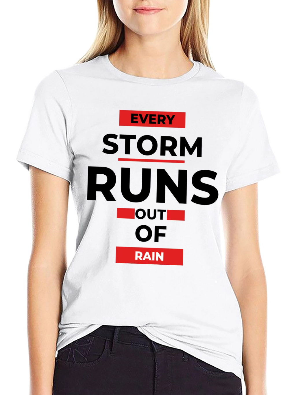 Every Storm Runs Out of Rain Graphic Tee