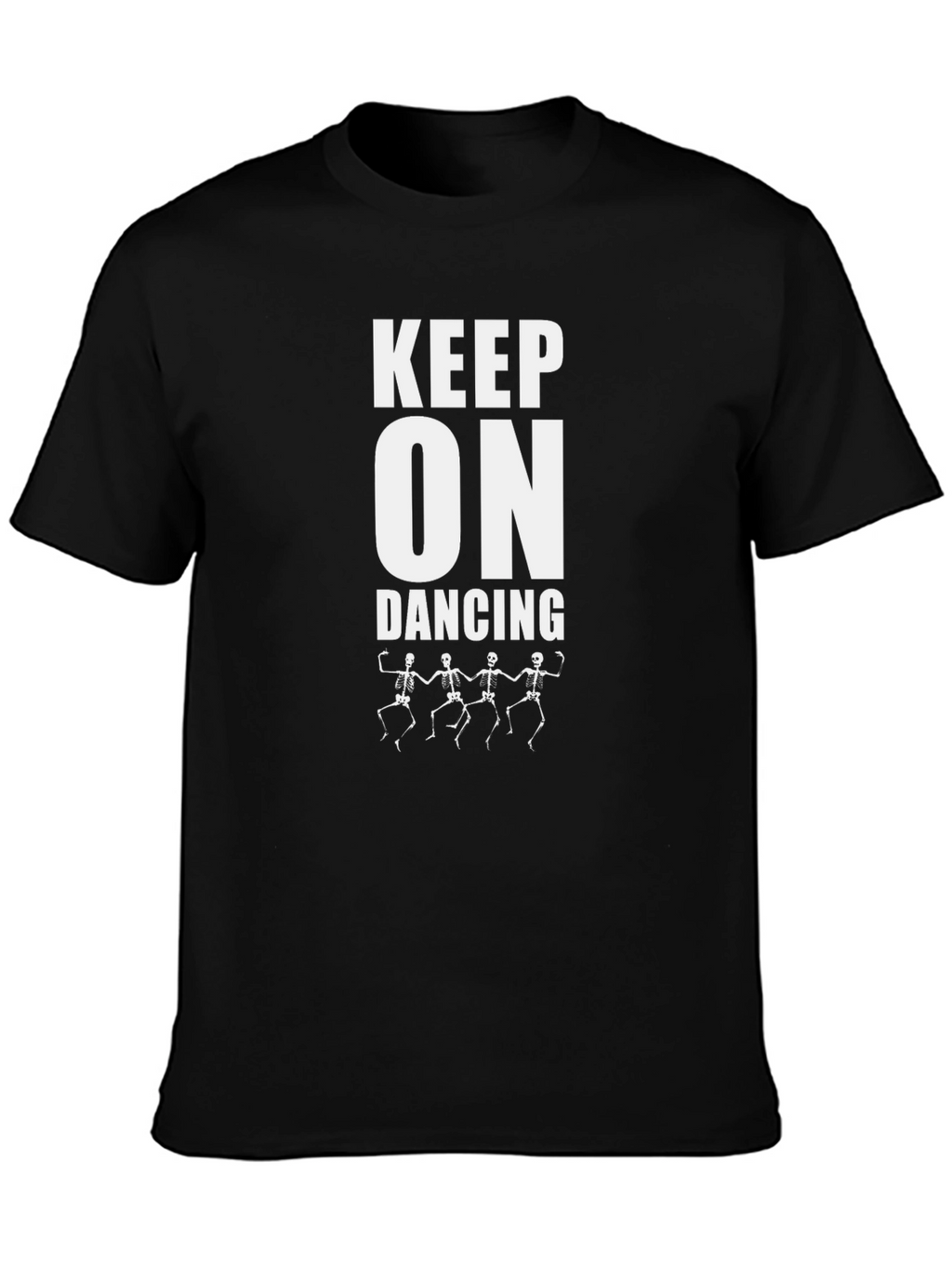 Keep On Dancing Skeleton T-Shirt