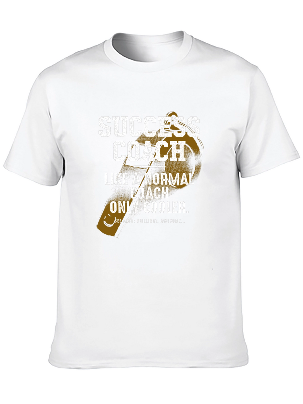 Success Coach T-Shirt - Funny Gift for Coaches