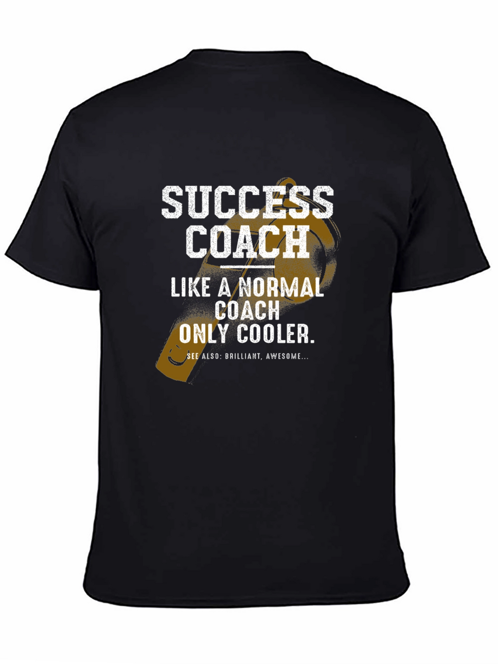 Success Coach T-Shirt - Funny Gift for Coaches