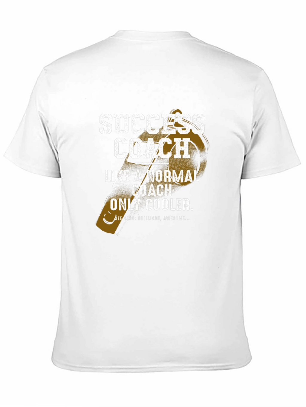 Success Coach T-Shirt - Funny Gift for Coaches