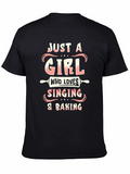 Girl Who Loves Singing & Baking T-Shirt