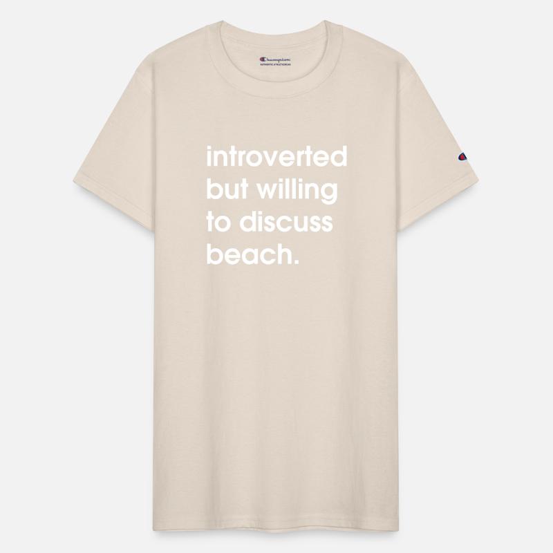introverted but willing to discuss beach.