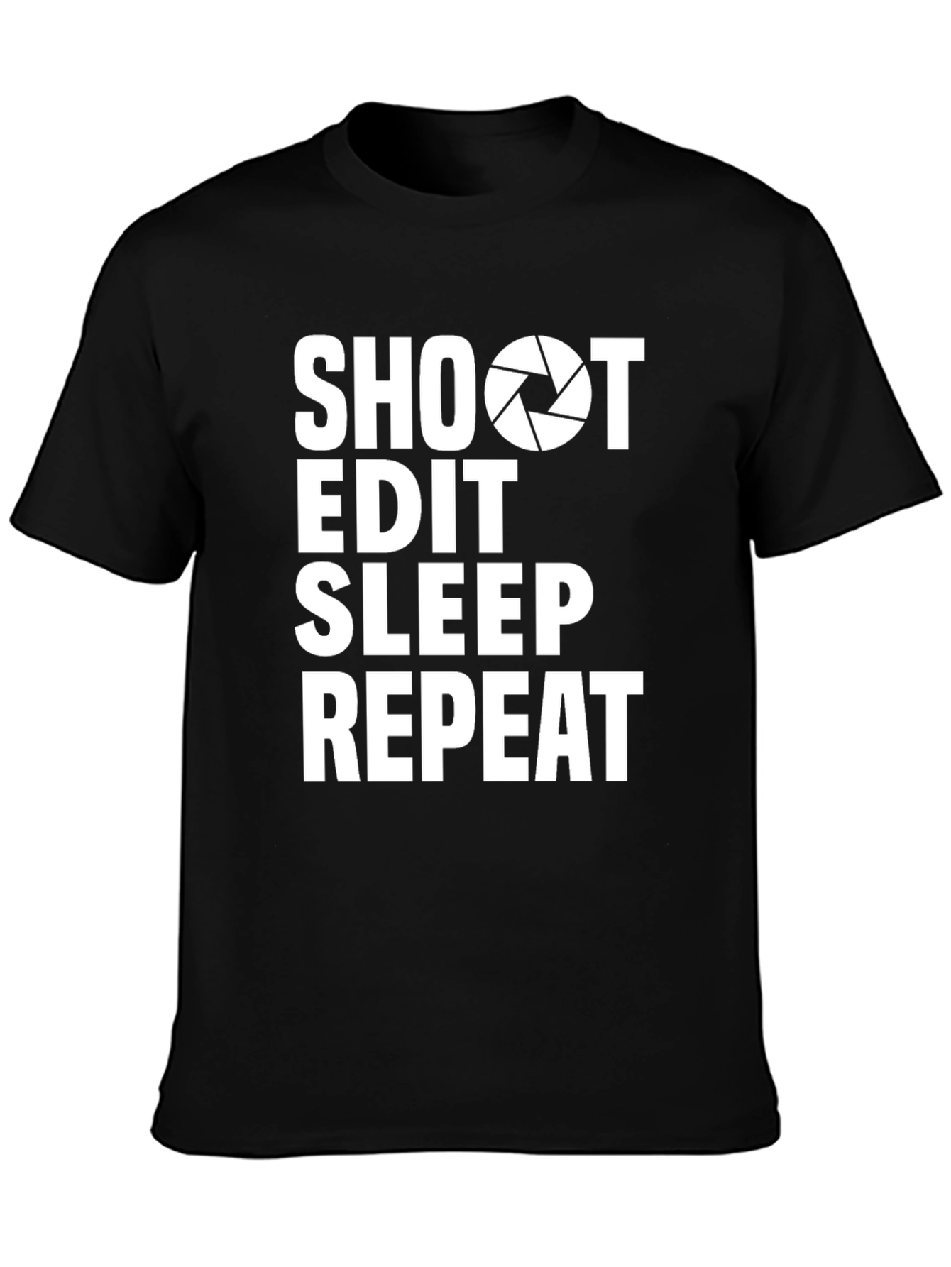 Shoot Edit Sleep Repeat Photographer T-Shirt