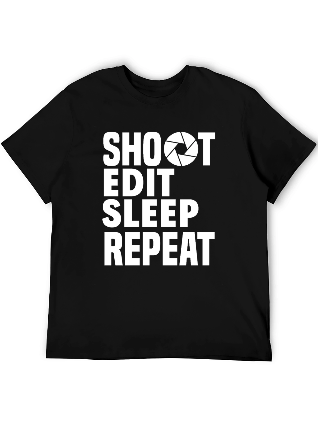 Shoot Edit Sleep Repeat Photographer T-Shirt