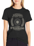 Golfing is Not Just a Hobby T-Shirt