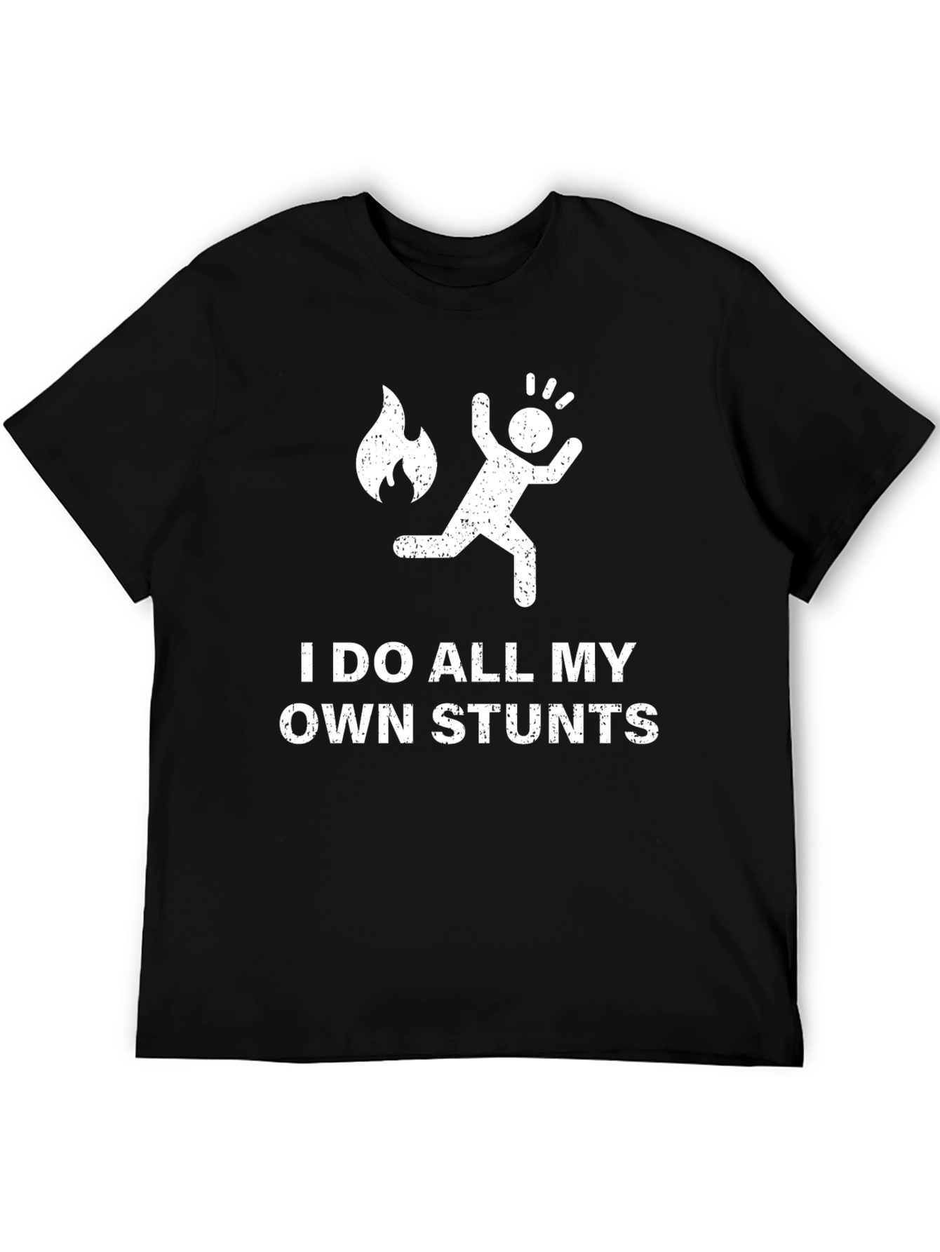 Funny Stuntman T-Shirt - I Do All My Own Stunts