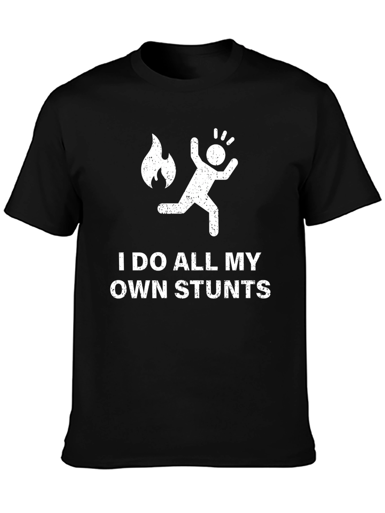 Funny Stuntman T-Shirt - I Do All My Own Stunts