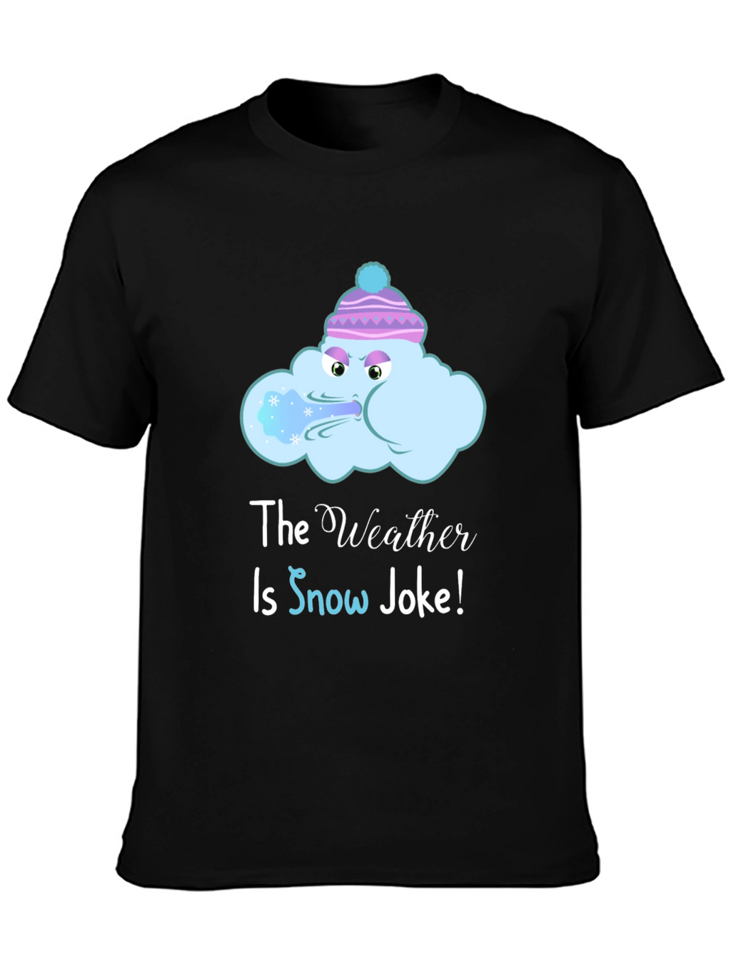 Funny Winter Weather T-Shirt - Snow Joke Graphic Tee