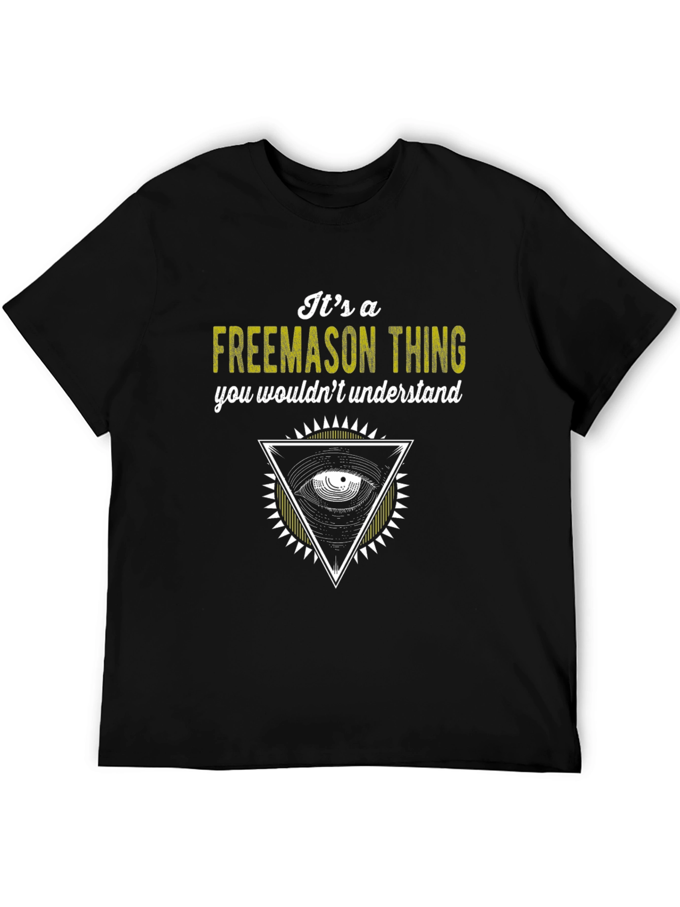 Its a Freemason Thing Black T-Shirt