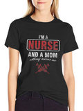 Im a Nurse and a Mom T-Shirt