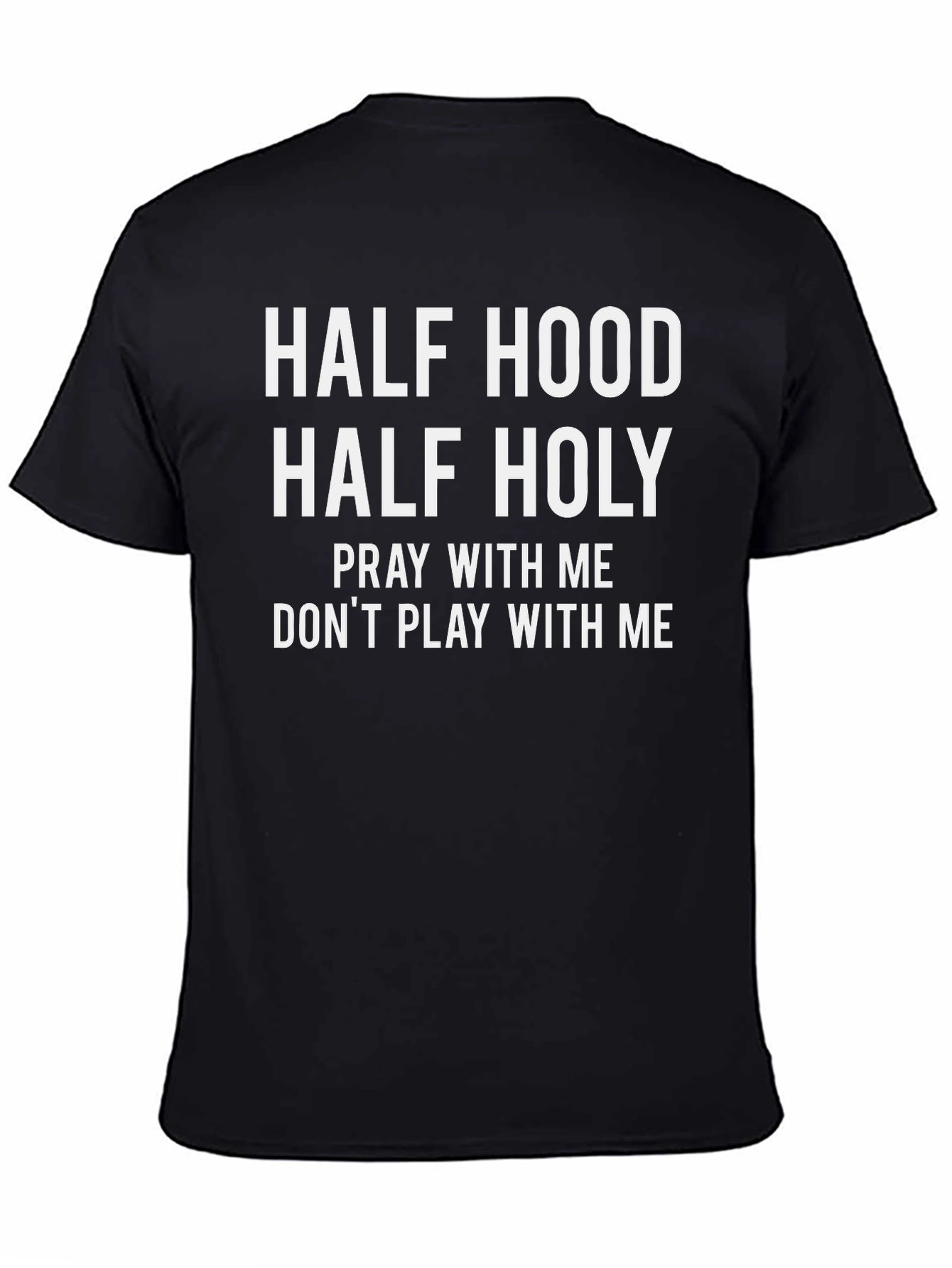 Half Hood Half Holy Graphic Tee