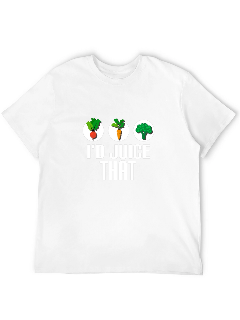 Id Juice That T-Shirt - Healthy Eating