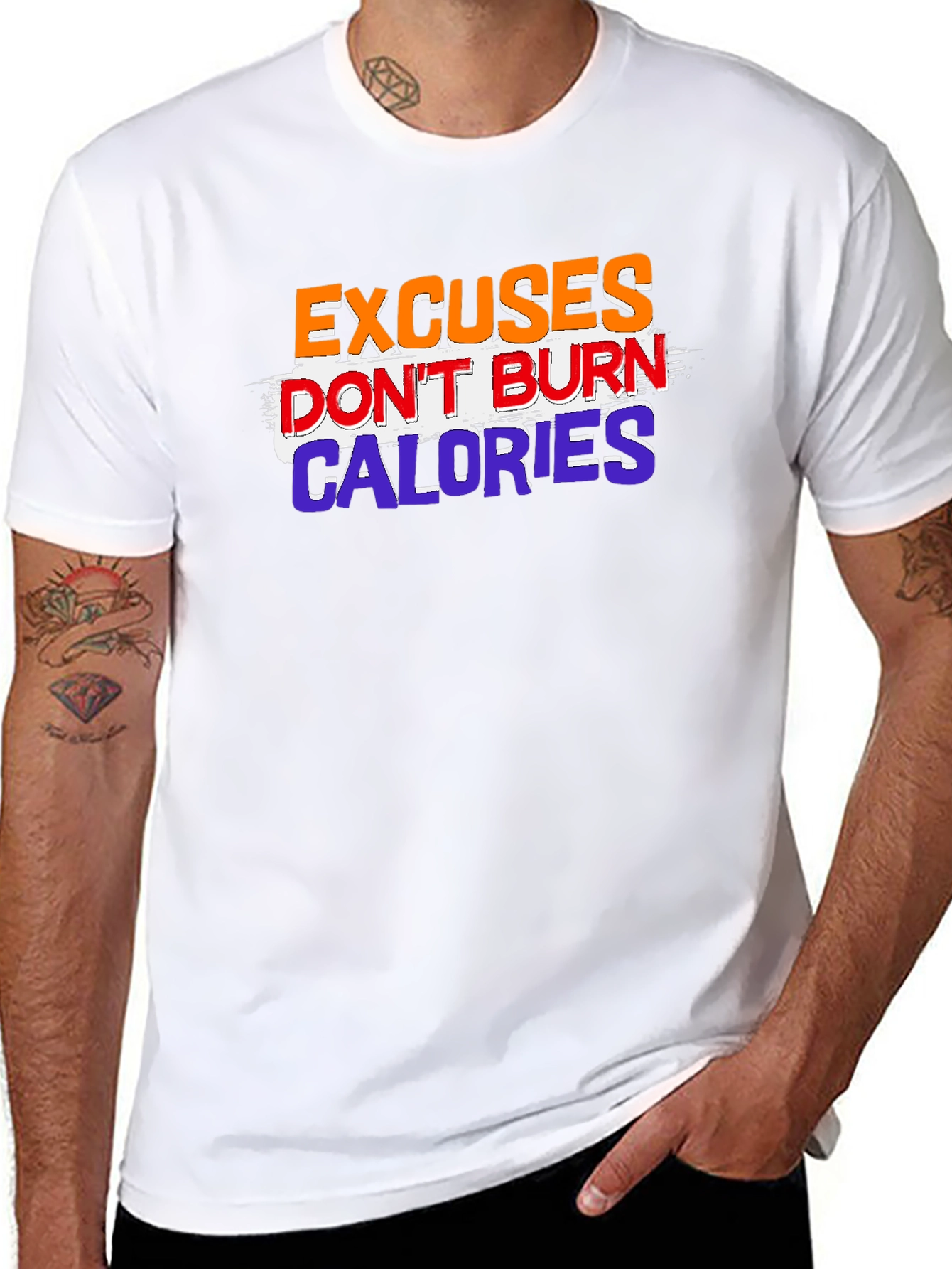 Excuses Dont Burn Calories Graphic Tee