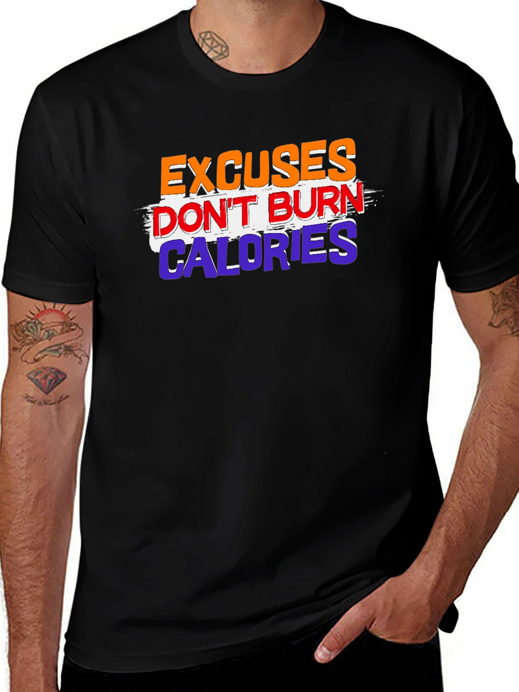 Excuses Dont Burn Calories Graphic Tee