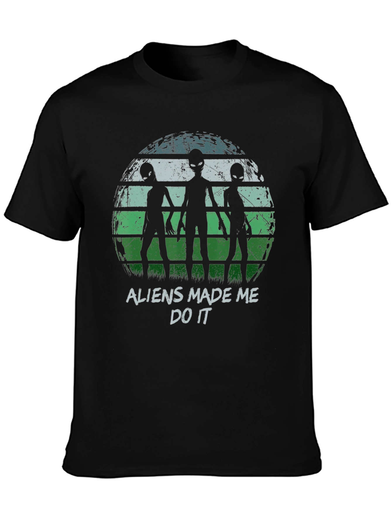Aliens Made Me Do It Graphic T-Shirt