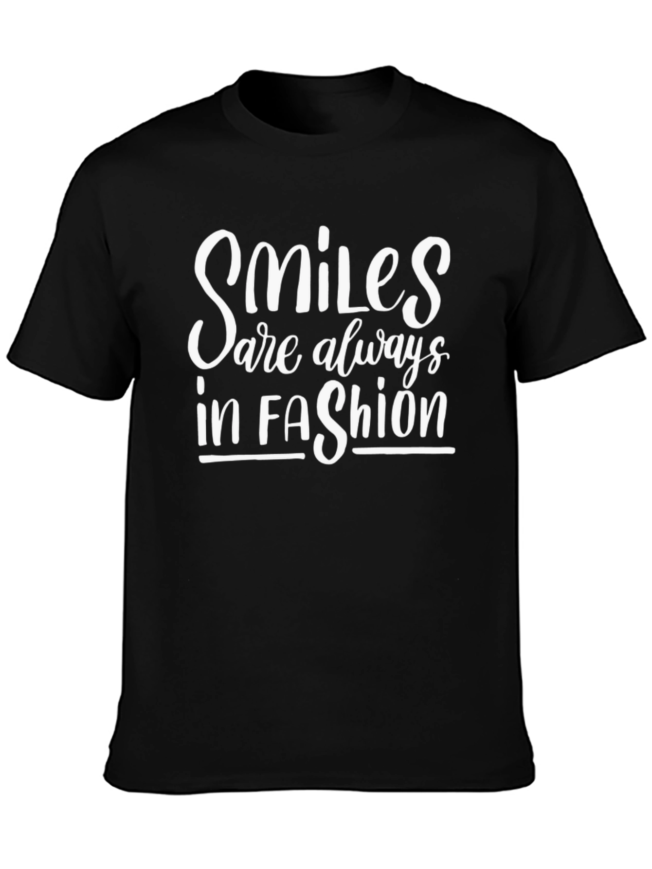 Smiles Are Always In Fashion Black T-Shirt