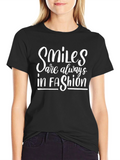Smiles Are Always In Fashion Black T-Shirt