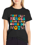 OT Heroes T-Shirt - Occupational Therapist Appreciation