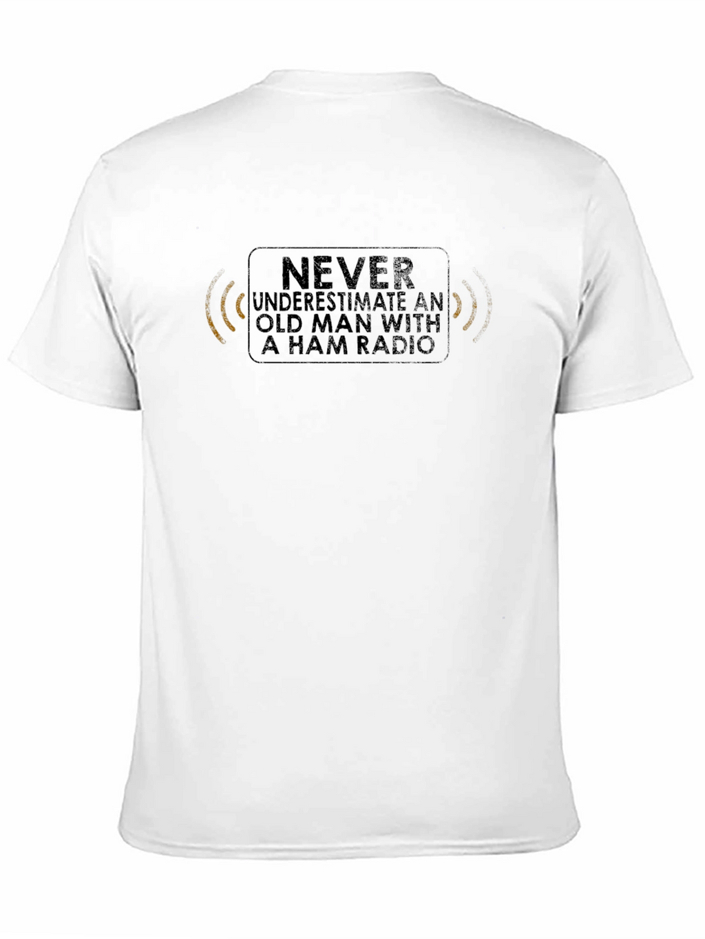 Never Underestimate Old Man Ham Radio T-Shirt