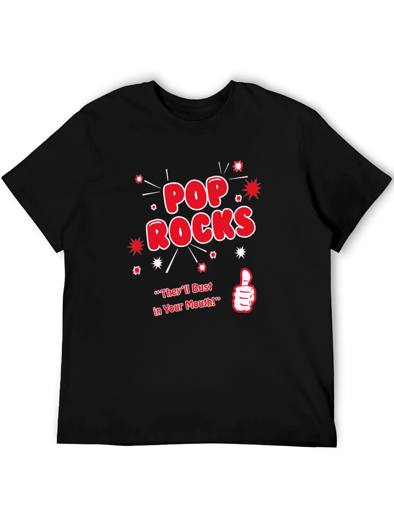 Pop Rocks T-Shirt - Theyll Bust in Your Mouth!