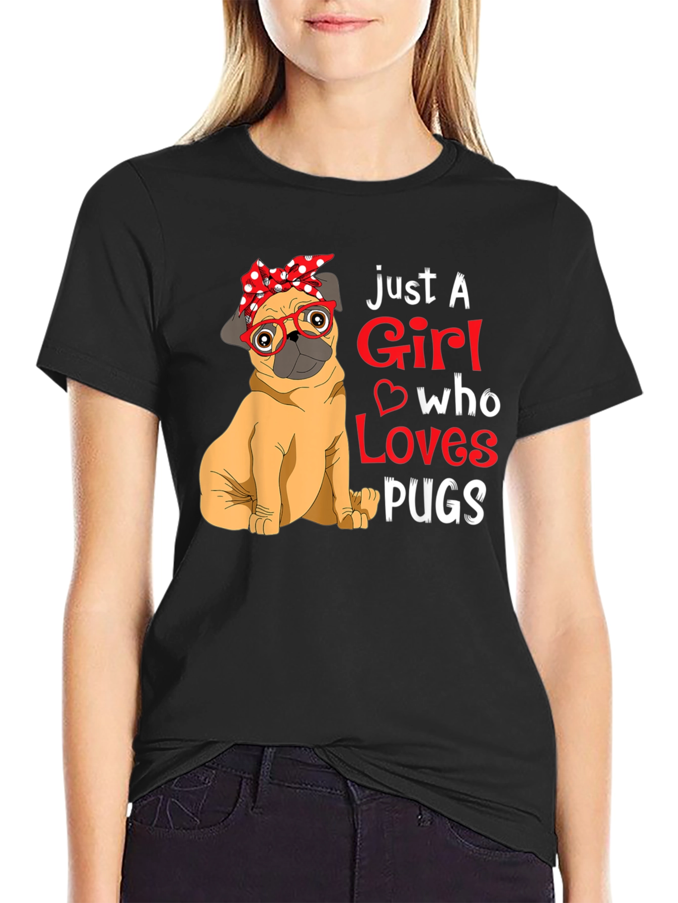 Just A Girl Who Loves Pugs Graphic T-Shirt