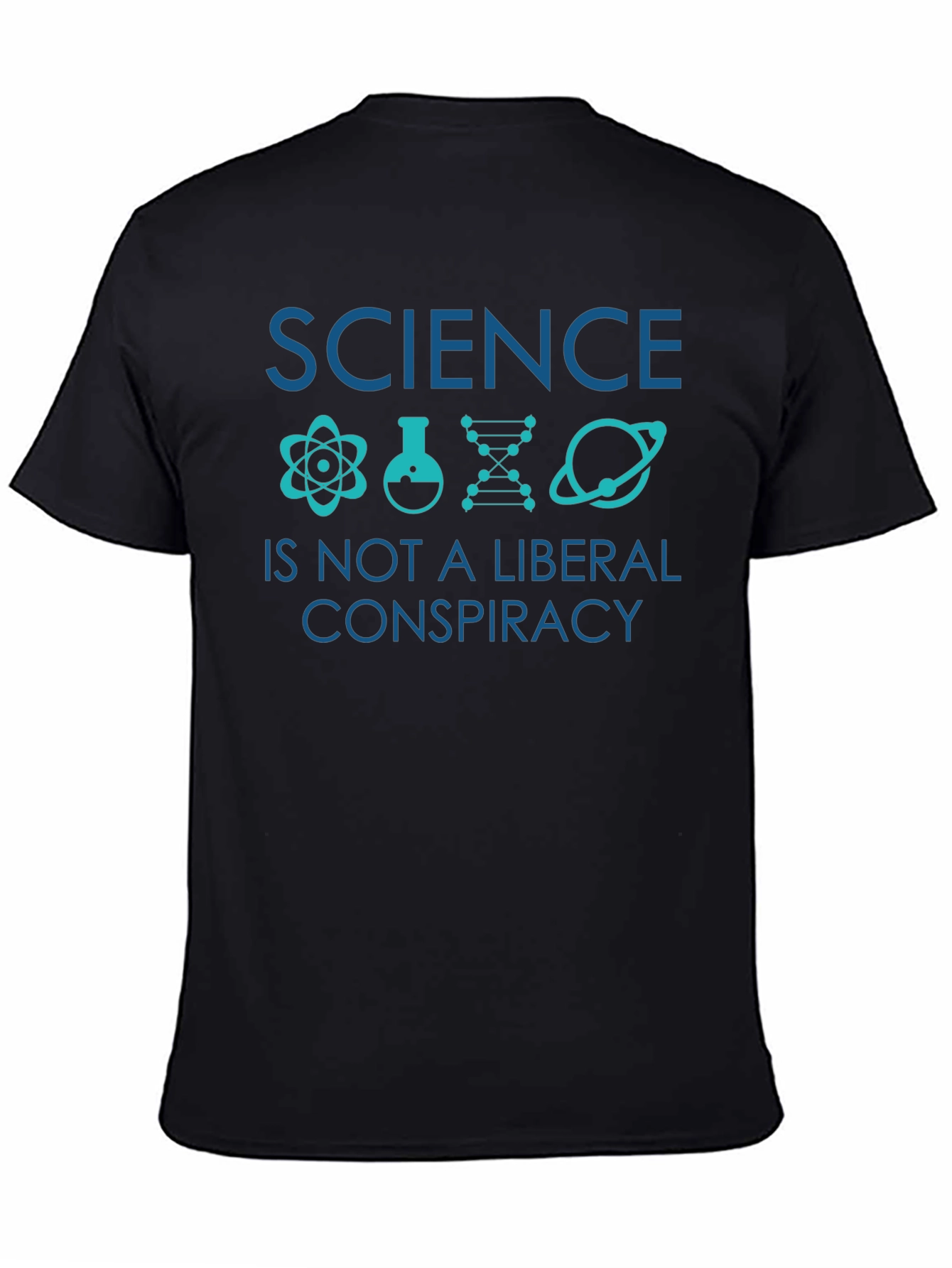 Science Not A Liberal Conspiracy T-Shirt