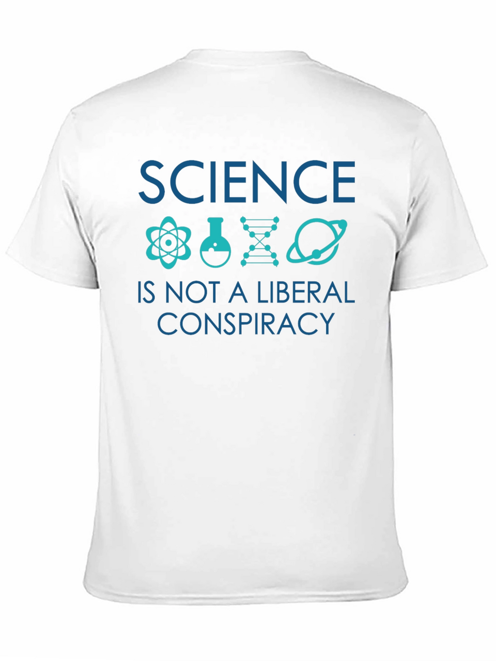 Science Not A Liberal Conspiracy T-Shirt