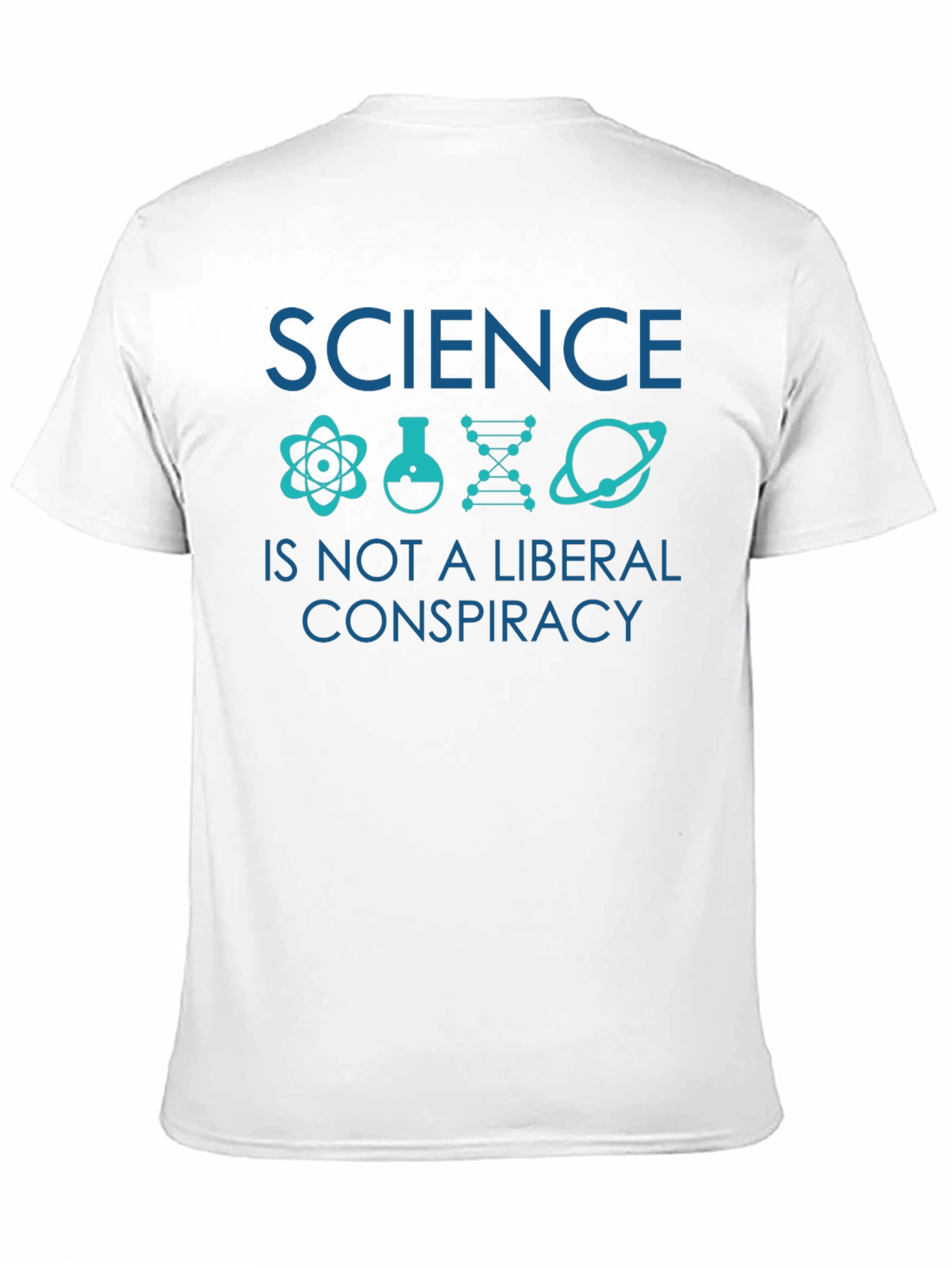 Science Not A Liberal Conspiracy T-Shirt