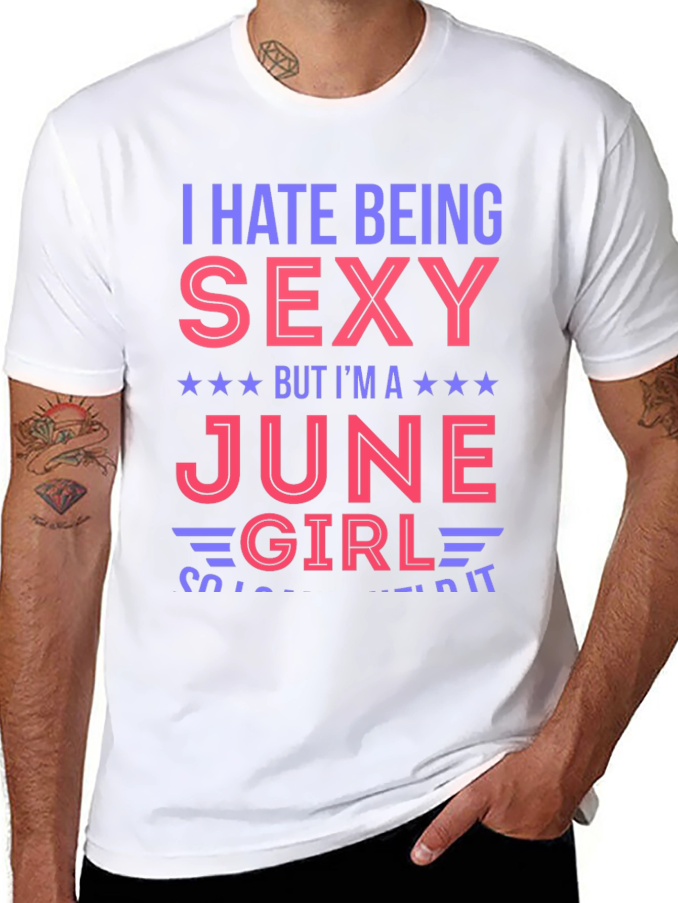 I Hate Being Sexy June Girl T-Shirt