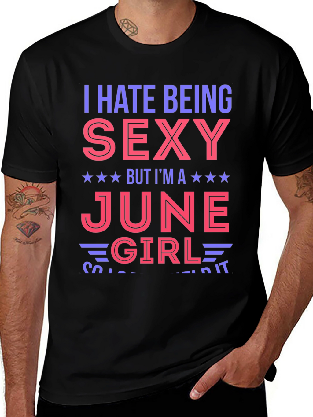 I Hate Being Sexy June Girl T-Shirt